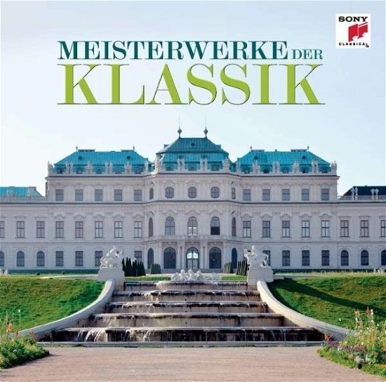 Meisterwerke Der Klassik - V/A - Musik - SONY CLASSICAL - 0887254179023 - 8 juni 2012