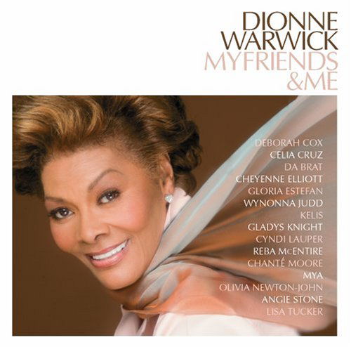 My Friends & Me - Dionne Warwick - Music - POP - 0888072231023 - November 14, 2006