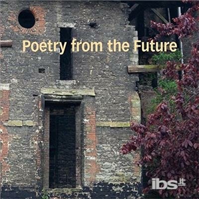 Cover for To Be Continued · Poetry from the Future (CD) (2017)