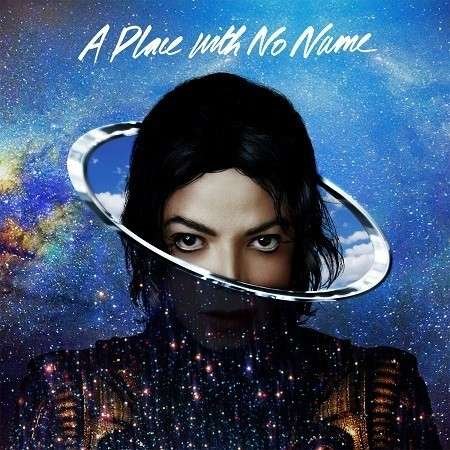 Cover for Michael Jackson · A Place with No Name (SCD) (2014)