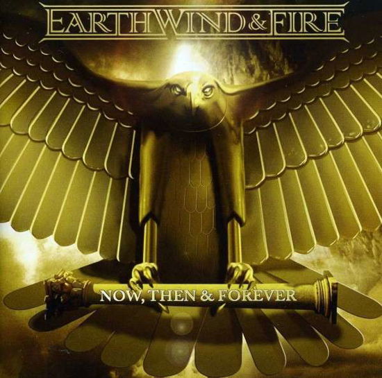 Cover for Earth, Wind &amp; Fire · Now Then &amp; Forever (CD) (2021)