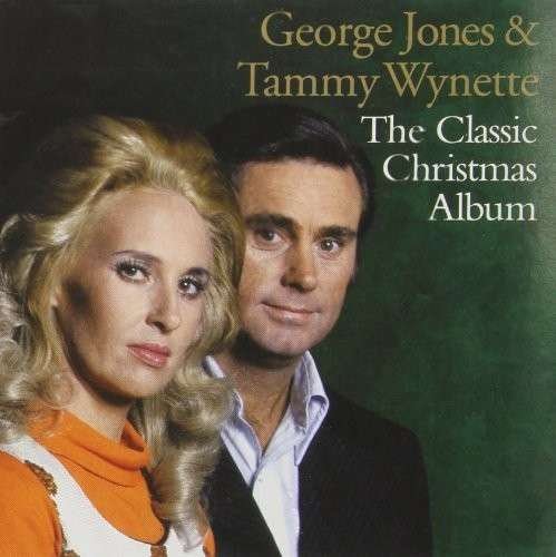 The Classic Christmas Album - Jones, George & Tammy Wynette - Musik - CHRISTMAS - 0888837908023 - 12 november 2013