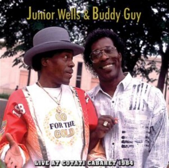 Cover for Junior Wells &amp; Buddy Guy · Live At Cotati Cabaret 1984 (CD) (2024)