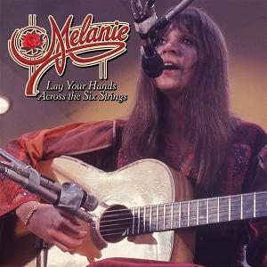 Melanie · Lay Your Hands Across the Six String (CD) (2025)