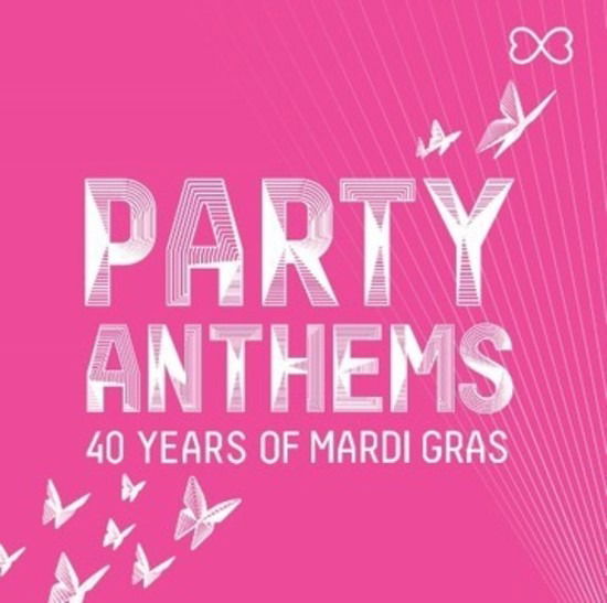 Party Anthems: 40 Years of Mardi Gras / Various - Party Anthems: 40 Years of Mardi Gras / Various - Musikk - SONY MUSIC - 0889854980023 - 9. februar 2018