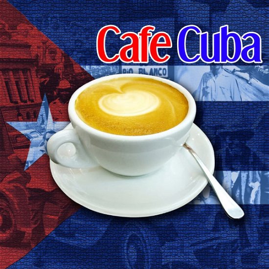 Cover for Cafe Cuba / Various (CD) (2011)