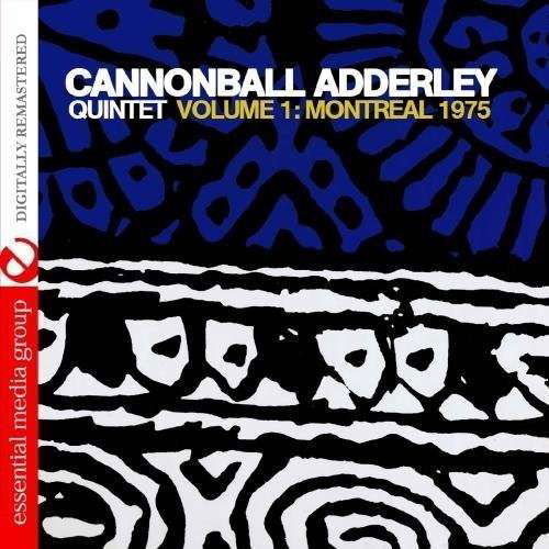 Cover for Cannonball Adderley · Volume 1: Montreal 1975 (CD) [Remastered edition] (2012)