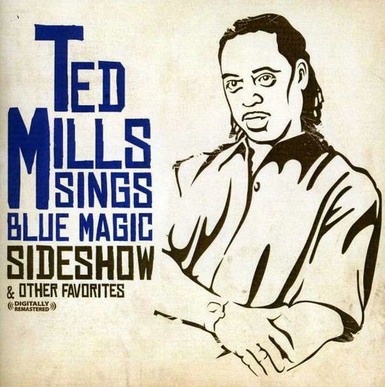 Cover for Ted Mills · Sideshow &amp; Other Favorites-Mills,Ted (CD) [EP edition] (2013)