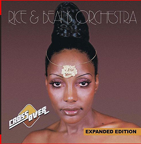 Cover for Rice &amp; Beans Orchestra · Cross Over (Expanded Edition)-Rice &amp; Beans Orchest (CD) [Expanded edition] (2014)