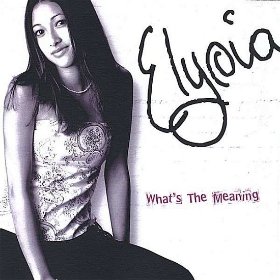 Cover for Elysia · What's The Meaning (CD)