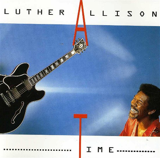 Time - Luther Allison - Muziek - BUDA - 3129678247023 - 6 maart 2009