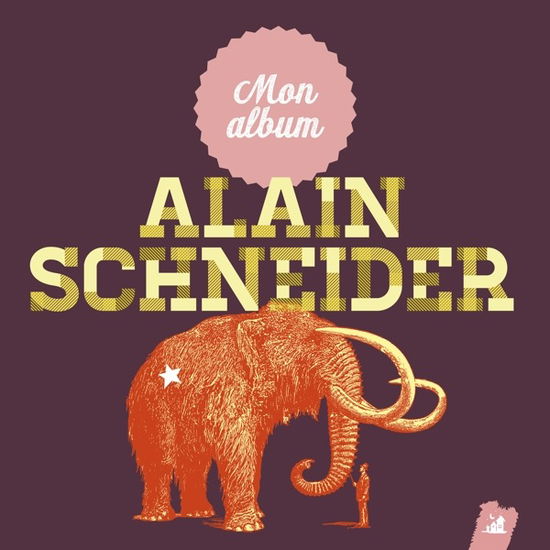 Mon Album De Alain Schneider - Alain Schneider - Muzyka - LITTLE VILLAGE - 3149029003023 - 24 maja 2017