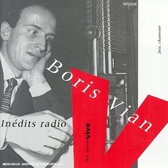 Cover for Boris Vian · Inedits Radio (CD) (2012)