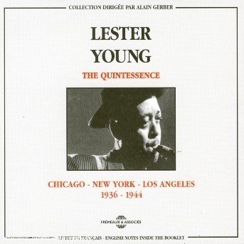 Cover for Lester Young · Quintessence 1936-1944 (CD) (1995)