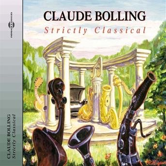 Cover for Claude Bolling · Strictly Classical (CD) (2004)