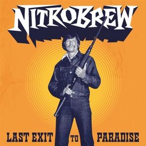 Cover for Nitrobrew · Last Exit To Paradise (LP) (2021)