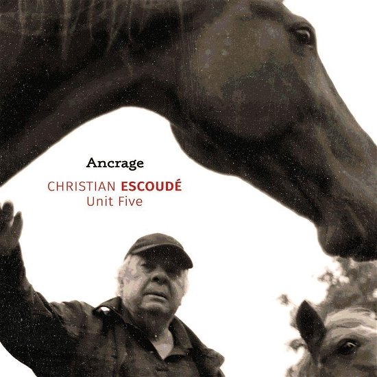 Cover for Christian Escoude · Ancrage (CD) (2024)