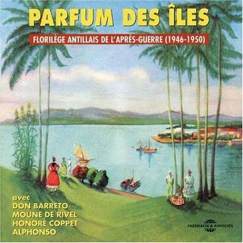 Cover for Parfum Des Iles: 1948-50 / Various (CD) (2004)