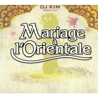 Cover for Dj Kim · Mariage A L'Orientale (CD) (2011)