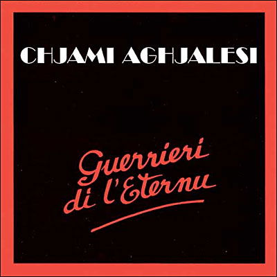 Cover for Chjami Aghjalesi · Guerrieri Di L'Eternu (CD) (2015)