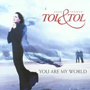 You Are My World - Tol & Tol - Musiikki - VOICE REC - 4002587360023 - tiistai 2. huhtikuuta 2002