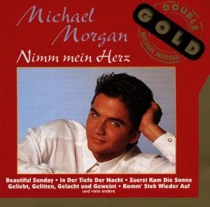 Cover for Michael Morgan · Nimm Mein Herz (CD) (2001)