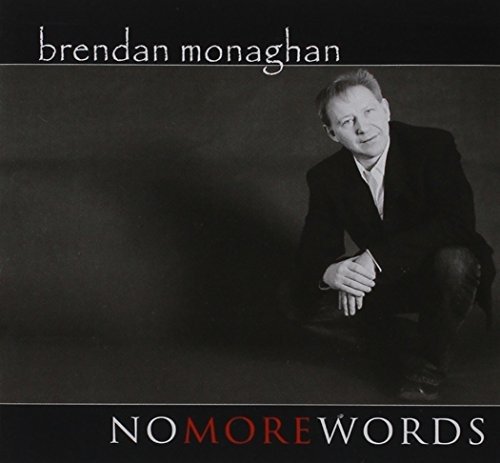 Cover for Brendan Monaghan · No More Words (CD) (2005)