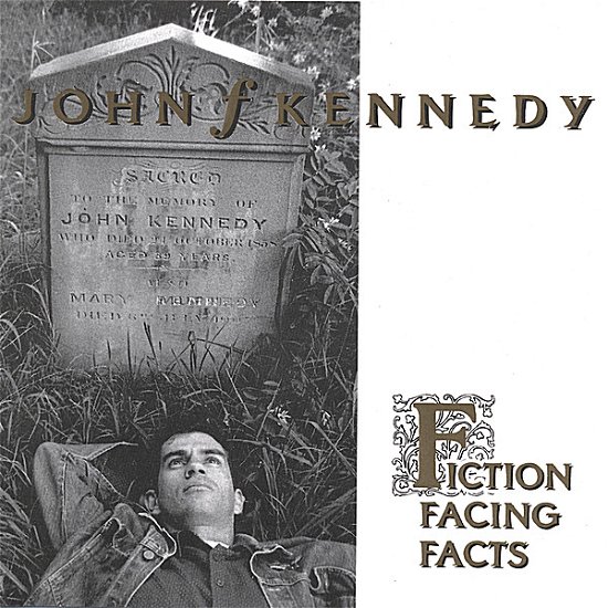 Cover for John Kennedy · Fiction Facing Facts (CD) (2006)