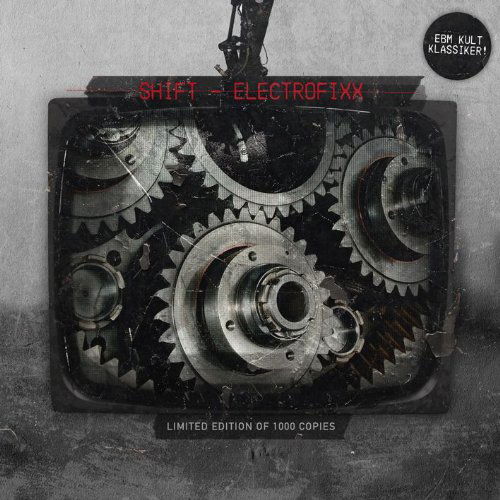 Cover for Shift · Electrofixx / Ltd.edit. (CD) [Limited edition] (2009)