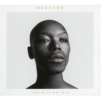 Nakhane · You Will Not Die (CD) [Deluxe edition] (2019)