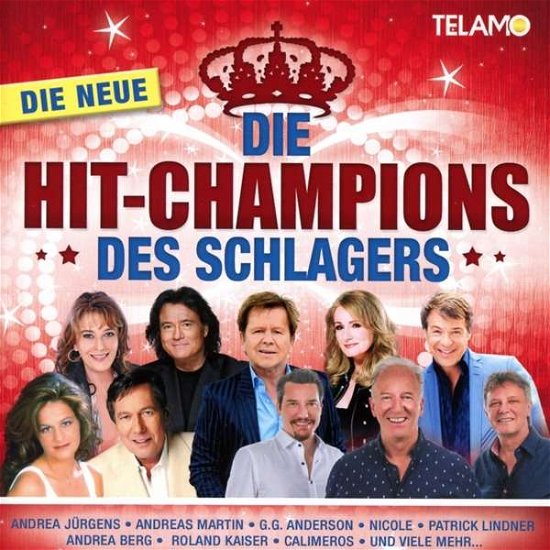 Die Hit-champions Des Schlagers - Die Neue - Various Artists - Musik - TELAMO - 4053804205023 - 15. december 2017