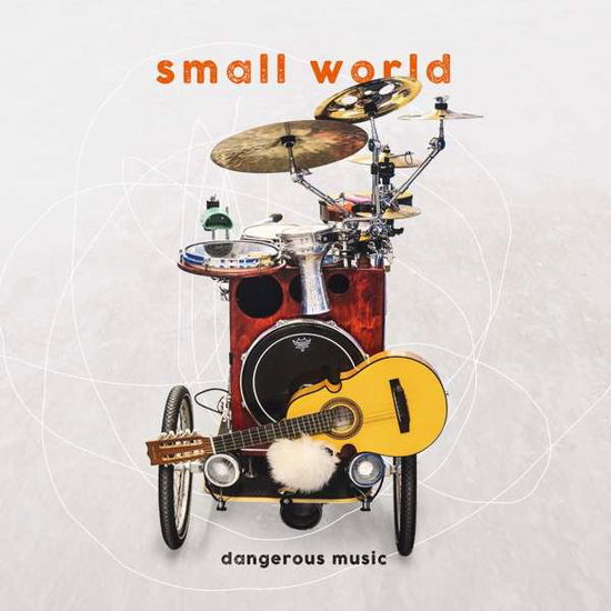 Cover for Small World · Dangerous Music (CD) (2019)