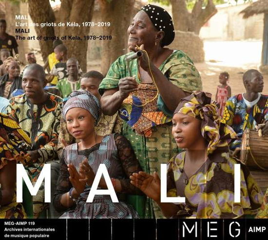 Mali. The Art Of Griots Of Kel - Mali Art of Griots from Kela 1978-2019 / Various - Music - MEG-AIMP / MUSEE DETHNOGRAPHIE DE GENEVE - 4251804122023 - February 19, 2021