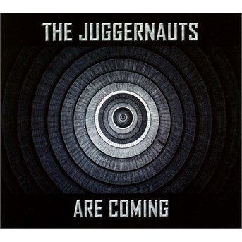 Cover for The Juggernauts · The Juggernauts Are Coming (CD) (2016)