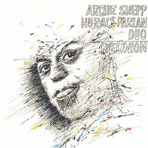 Cover for Shepp, Archie / Horace Parlan · Reunion (CD) [Japan Import edition] (2023)