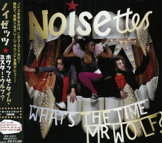 Cover for Noisettes · Whats Time Mr. Wolf? (CD) [Bonus Tracks edition] (2008)
