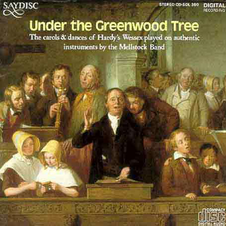 Cover for Mellstock Band · Under the Greenwood Tree: Carols of Hardy's Wessex (CD) (1993)