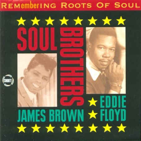 James Brown & Eddie Floyd · Soul Brothers (CD) (2002)