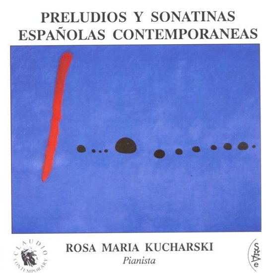 Cover for Rosa Maria Kucharski · Preludes and Sonatinas (CD) (2001)