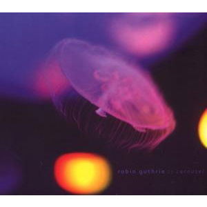 Carousel - Robin Guthrie - Musiikki - ROCKET GIRL - 5016266106023 - torstai 26. lokakuuta 2017