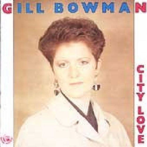 Cover for Bowman Gill · City Love (CD) (2022)