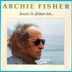 Cover for Archie Fisher · Sunset's I've Galloped in (CD) (1992)