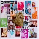 Primo - Dr. Feelgood - Music - CAD - 5018349012023 - April 12, 1999