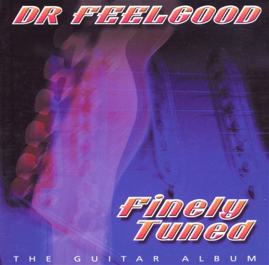 Cover for Dr Feelgood · Finely Tuned (CD) (2002)