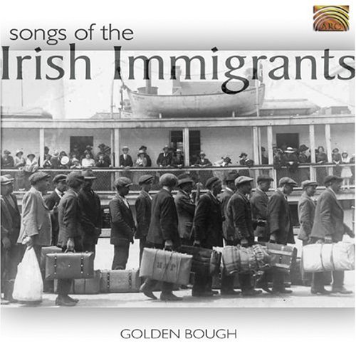 Cover for Golden Bough · * Songs of the Irish Immigrants (CD) (2004)