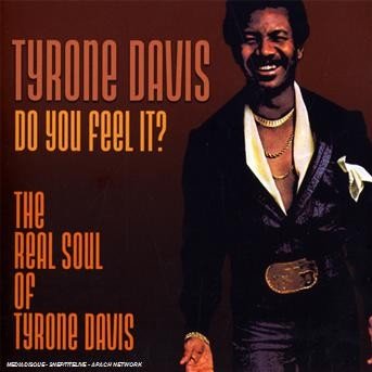 Cover for Tyrone Davis · Do You Feel It (CD) (2018)