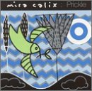 Cover for Calix Mira · Prickle (CD) (2004)