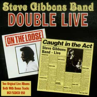 Cover for Steve -Band- Gibbons · Double Live (CD) [Bonus Tracks edition] (2021)