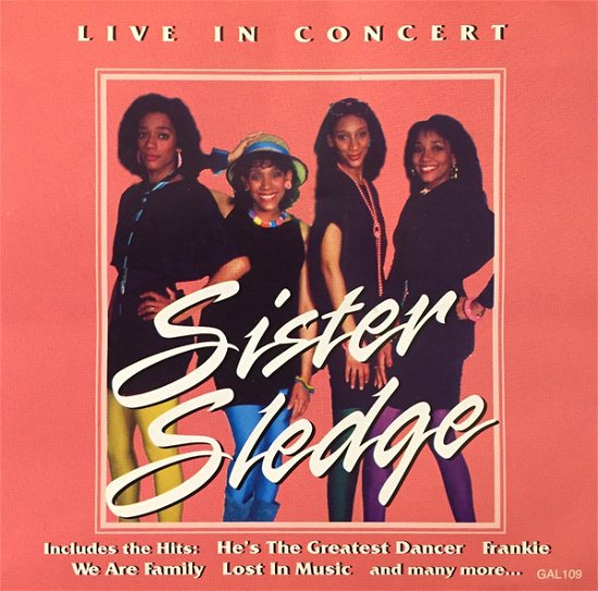 Live in Concert - Sister Sledge - Musikk -  - 5029955105023 - 31. januar 2024
