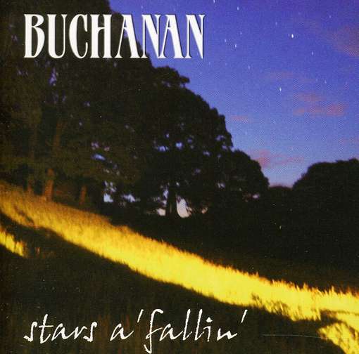 Cover for Buchanan · Stars a 'fallin' (CD) (2010)